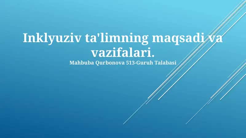 Inklyuziv ta'limning maqsadi va vazifalari 1