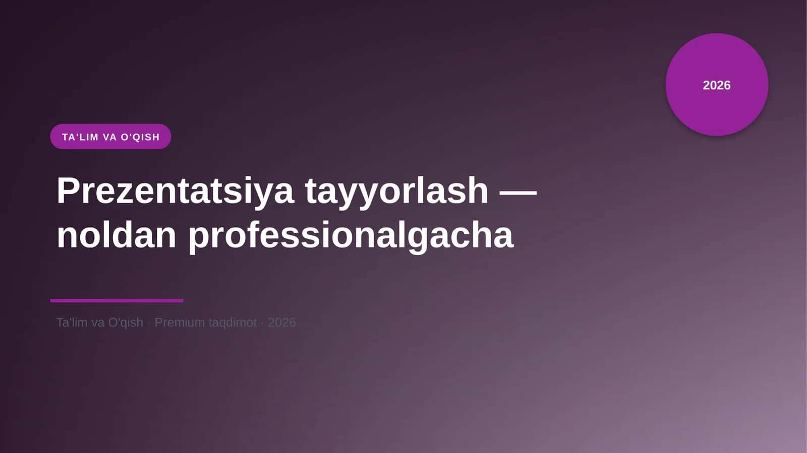 Prezentatsiya tayyorlash — noldan professionalgacha 1