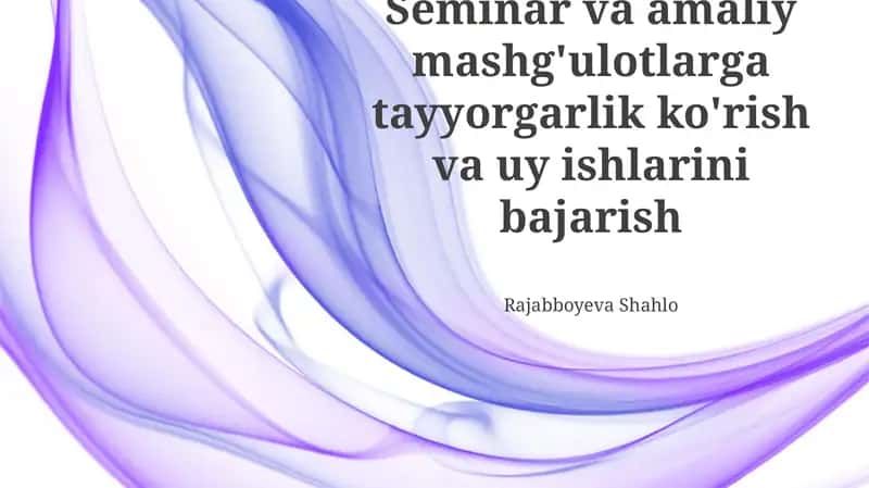 Seminar va amaliy mashg'ulotlarga tayyorgarlik 1