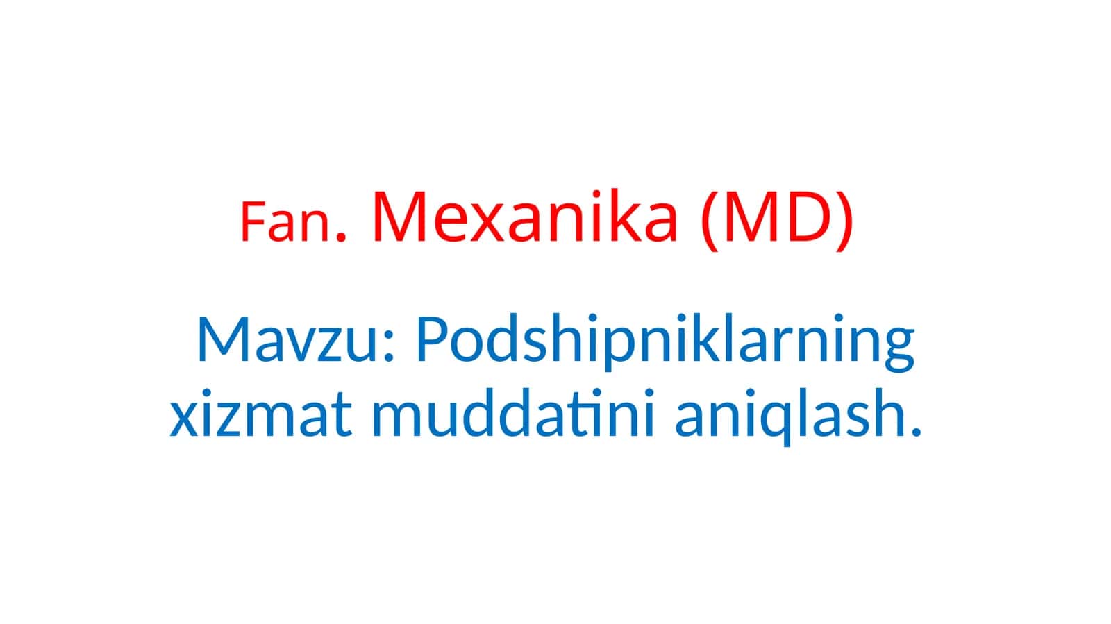 Podshipniklarning xizmat muddatini aniqlash 1