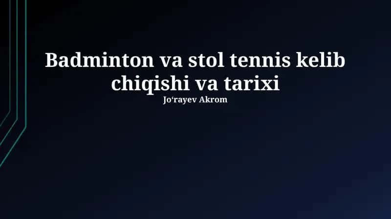 Stol tennis va badminton kelib chiqishi va tarixi 1