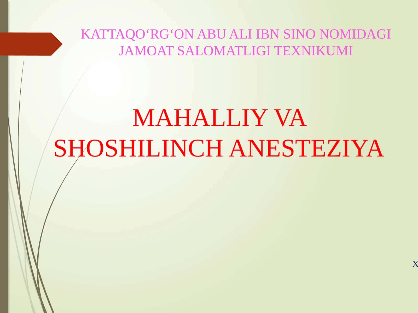MAHALLIY VA SHOSHILINCH ANESTEZIYA 1