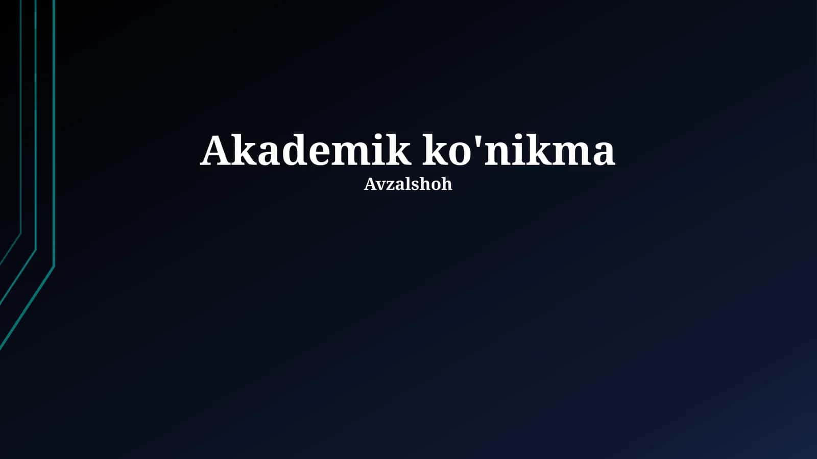 Akademik ko'nikma 1