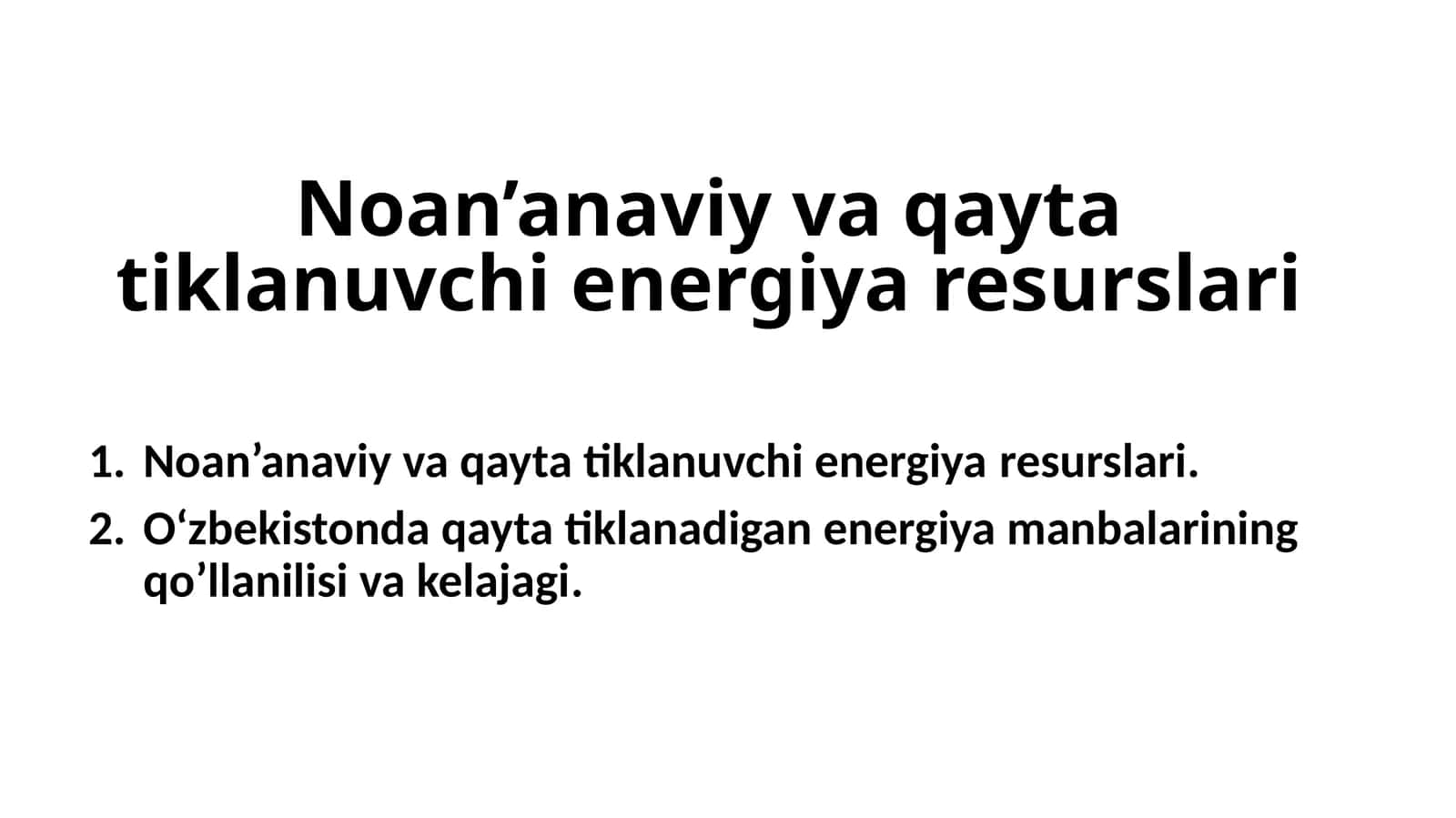Noan’anaviy va qayta tiklanuvchi energiyaresurslari 1