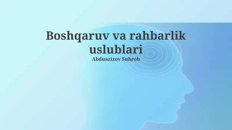 Boshqaruv va rahbarlik uslublari 1