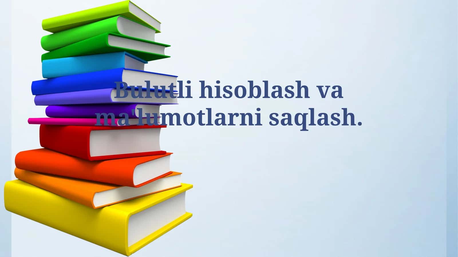 Bulutli hisoblash va ma'lumotlarnisaqlash 1