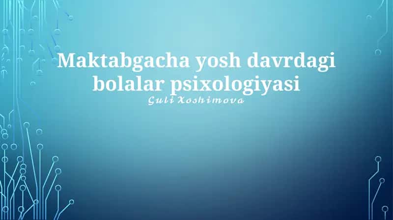 Maktabgacha yosh davrdagi bolalar psixologiyasi 1