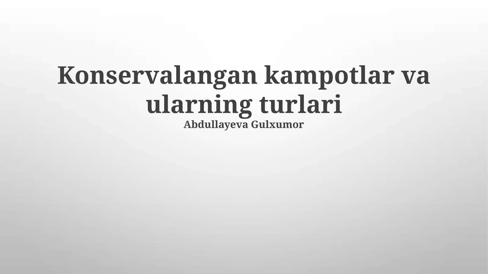 Konservalangan kampotlar va ularning turlari 1
