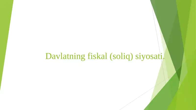 Davlatning fiskal (soliq) siyosati. 1