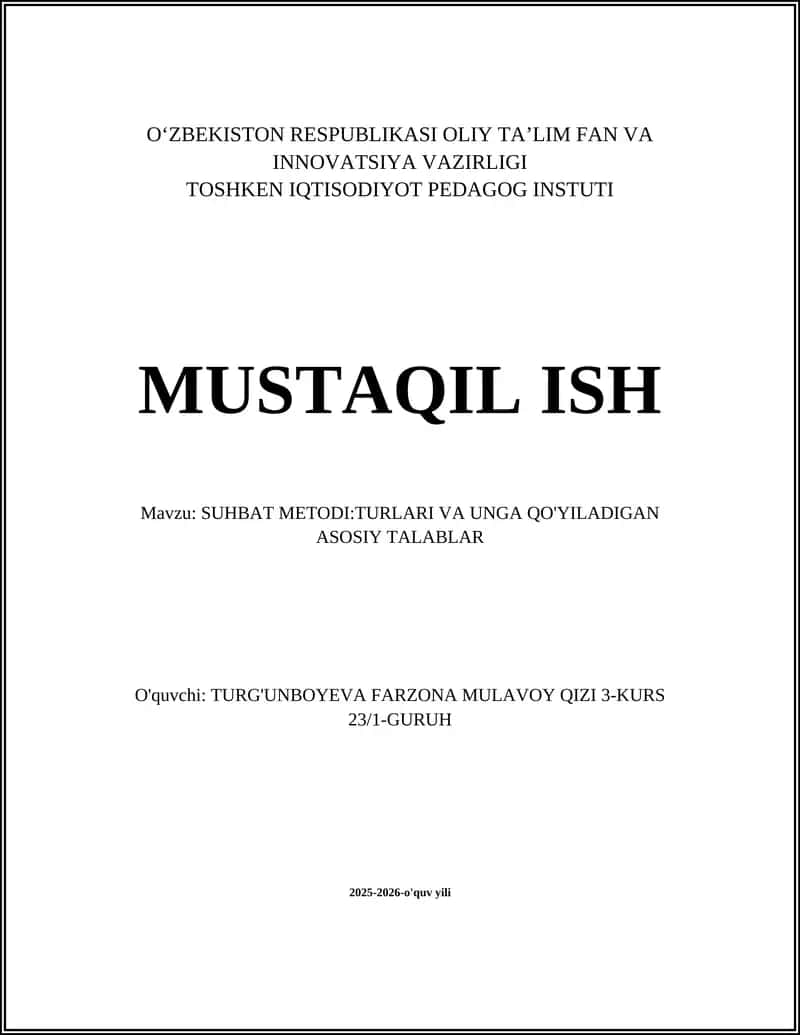 SUHBAT METODI:TURLARI VA UNGA QO'YILADIGAN ASOSIY TALABLAR 1