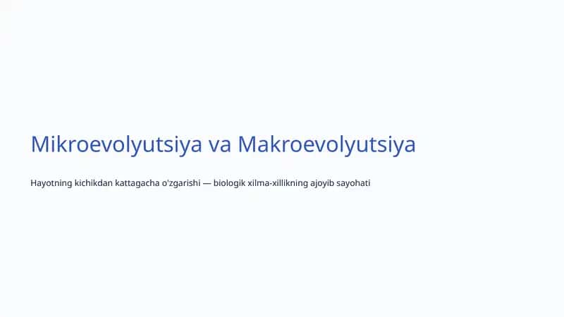 Mikroevolyutsiya va Makroevolyutsiya 1