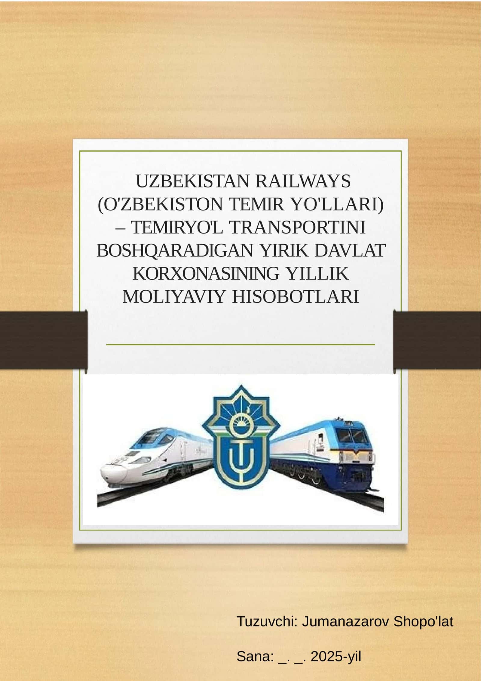 O'ZBEKISTON TEMIRYO'LLARI YILLIK MOLIYAVIY HISOBOTLARI 1