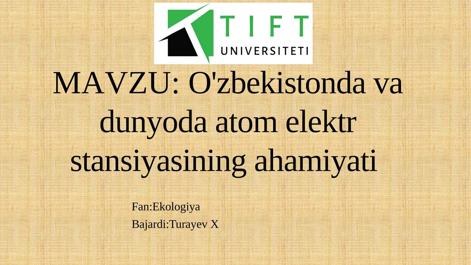 O'zbekistonda va dunyoda atom elektr stansiyasining ahamiyati 1