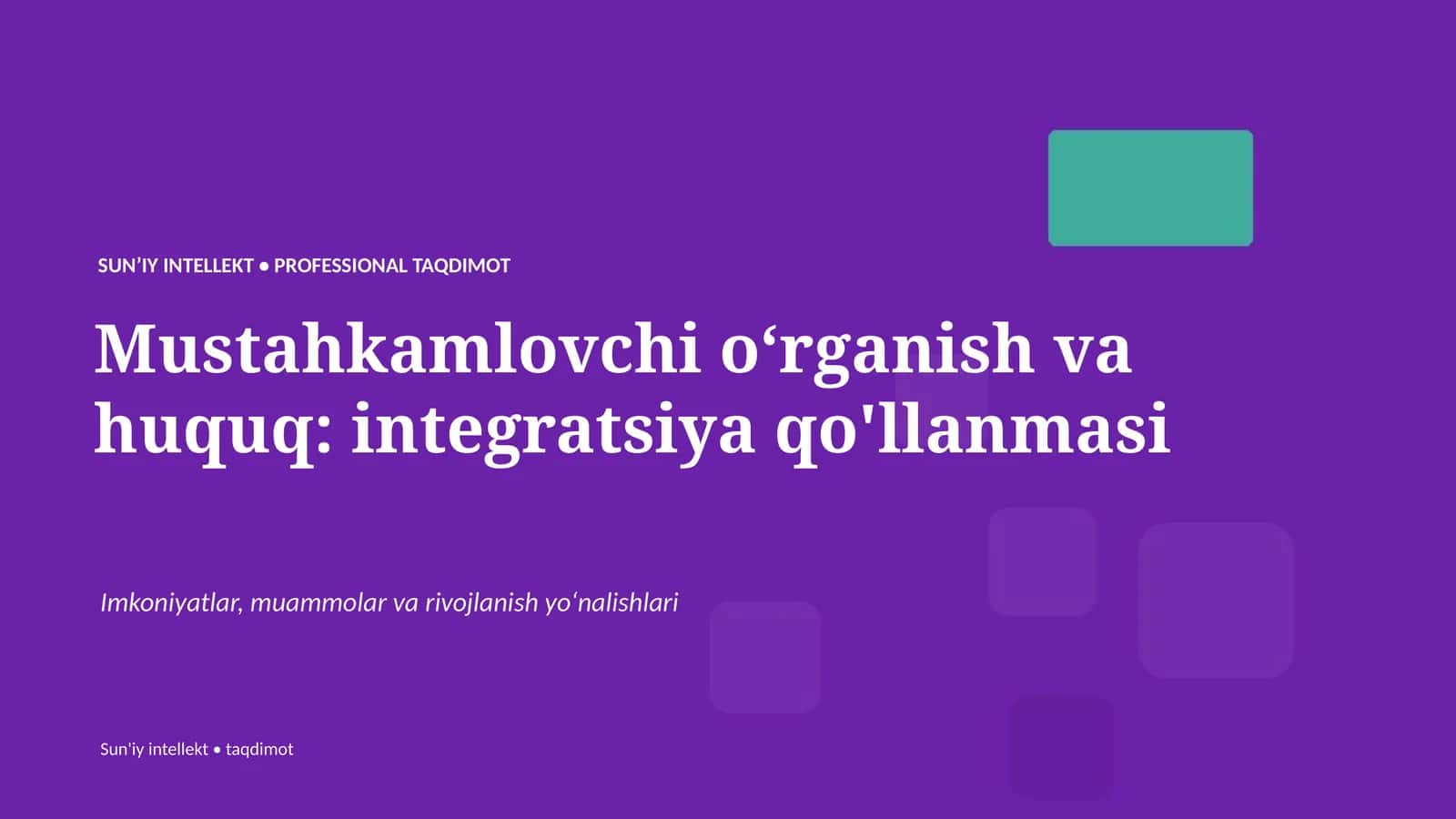 SUNʼIY INTELLEKT • PROFESSIONAL TAQDIMOT 1