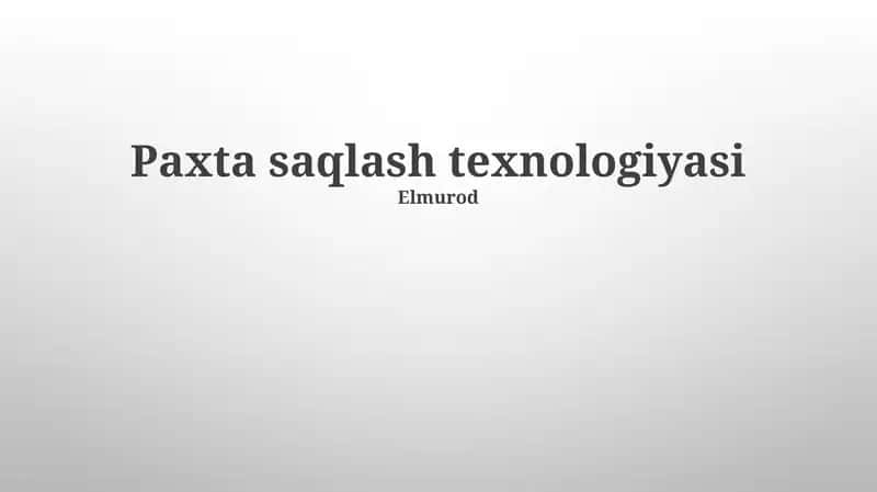Paxta saqlash texnologiyasi 1