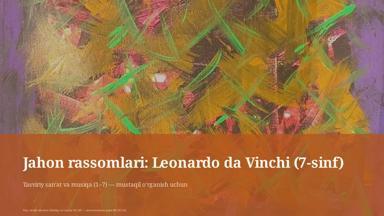 Jahon rassomlari: Leonardo da Vinchi (7-sinf) 1