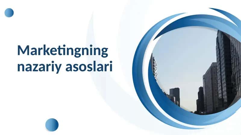 Marketingning nazariyasoslari 1