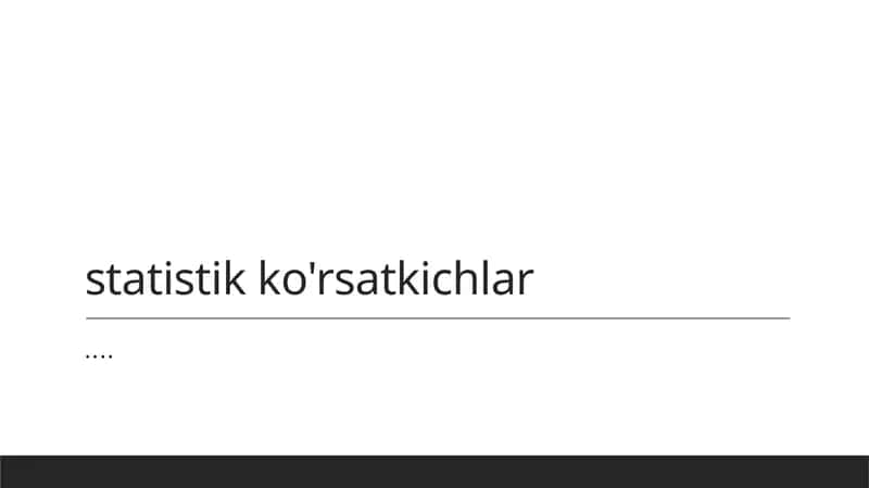 Statistik ko'rsatkichlar 1