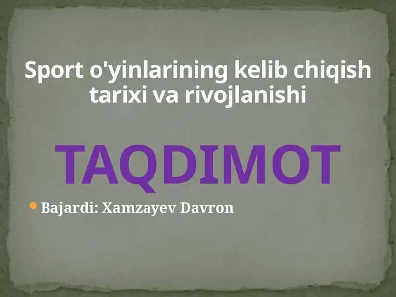 Sport o'yinlarining kelib chiqish tarixi va rivojlanishi 1