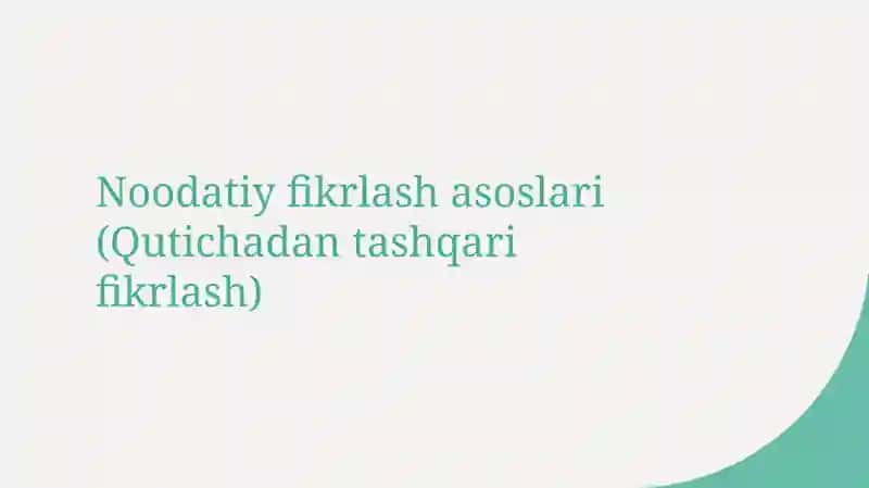 Noodatiy fikrlash asoslari