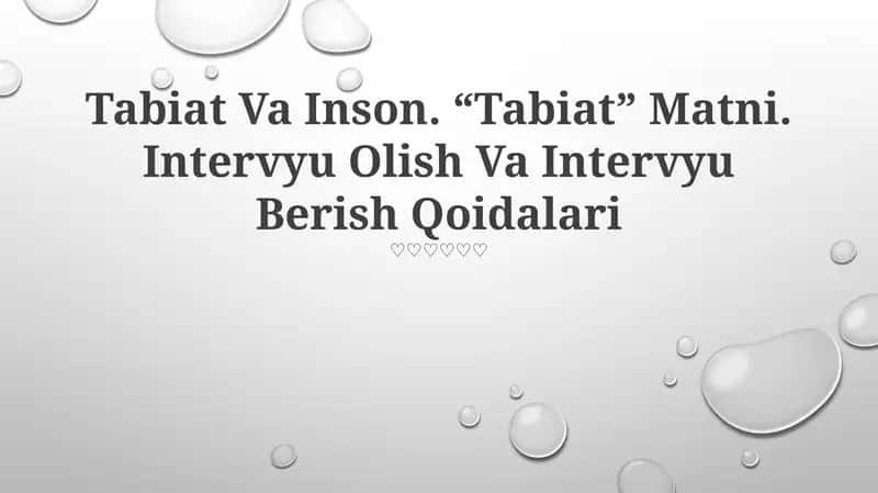 Tabiat Va Inson. “Tabiat” Matni. Intervyu Olish Va Intervyu Berish Qoidalari 1