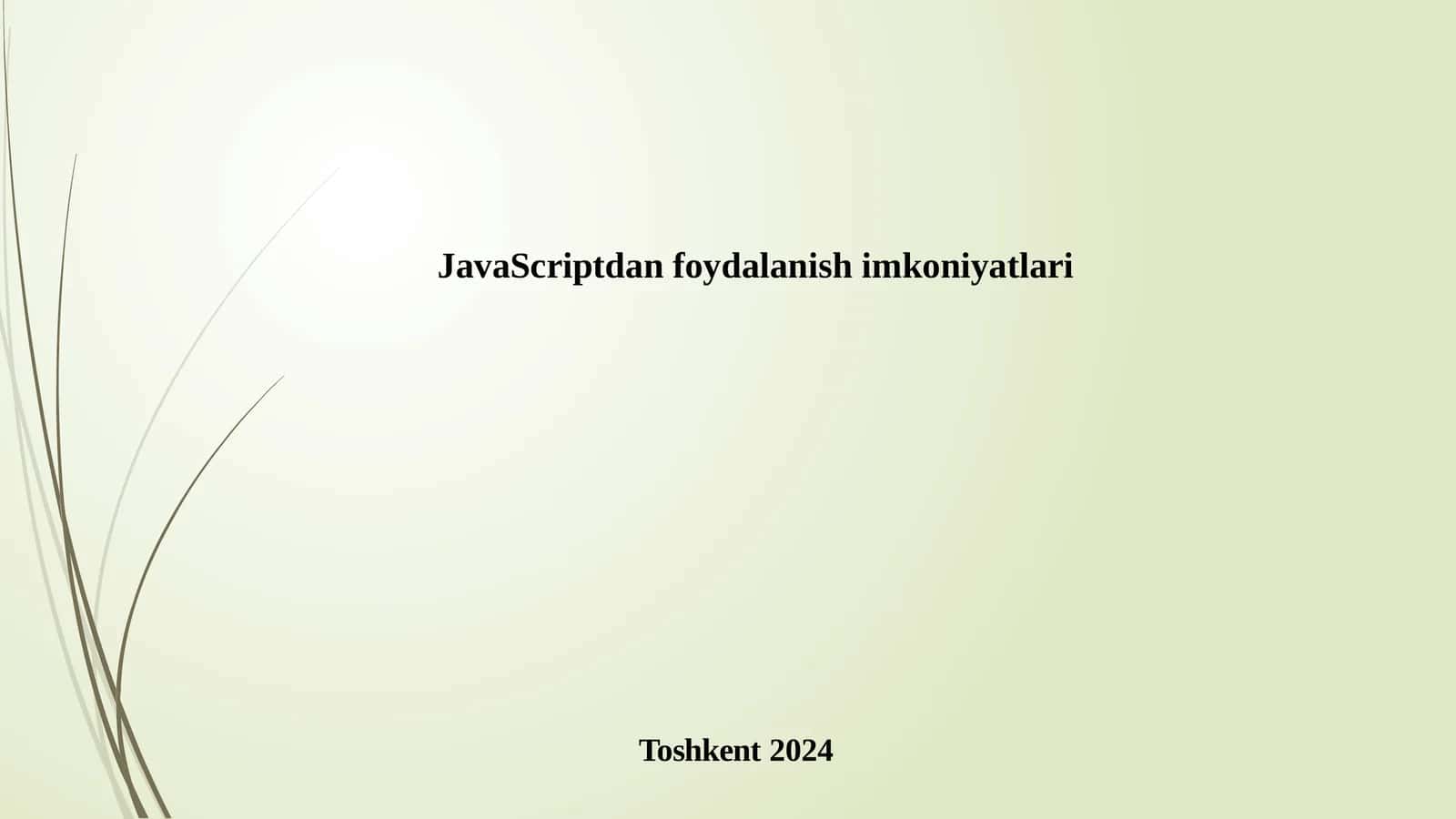 JavaScriptdan foydalanish imkoniyatlari 1