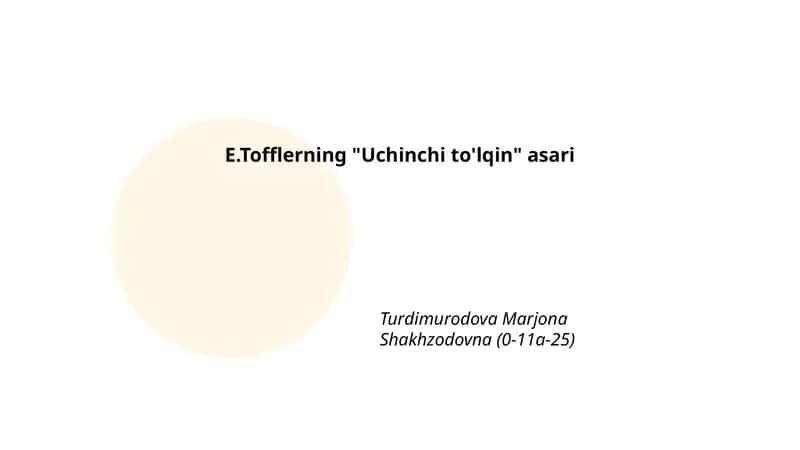 E.Tofflerning "Uchinchi to'lqin" asari 1
