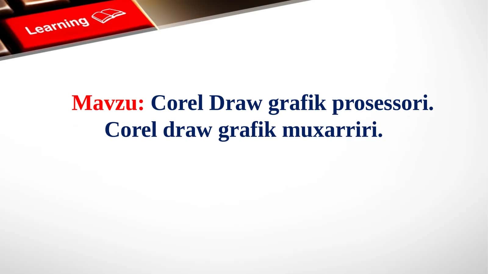 Corel Draw grafik prosessori. Corel draw grafik muxarriri 1