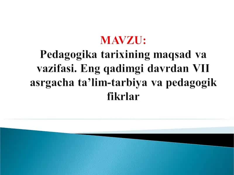 Pedagogika tarixi faning mazmun mohiyati 1