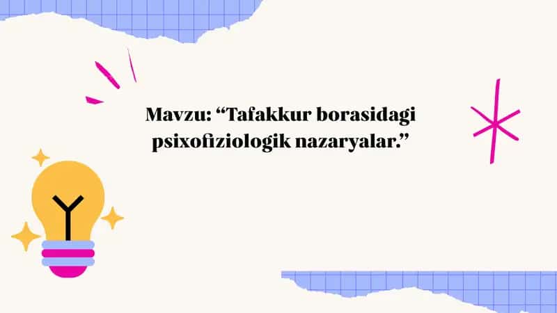 Tafakkur borasidagi psixofiziologik nazaryalar 1