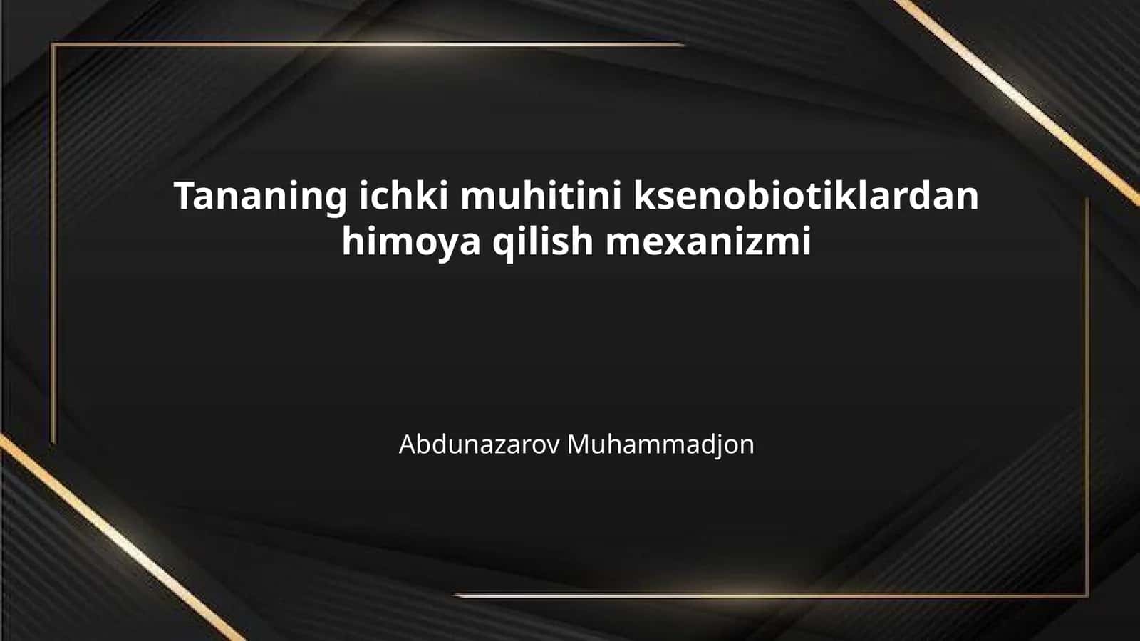 Tananing ichki muhitini ksenobiotiklardan himoya qilish mexanizmi 1
