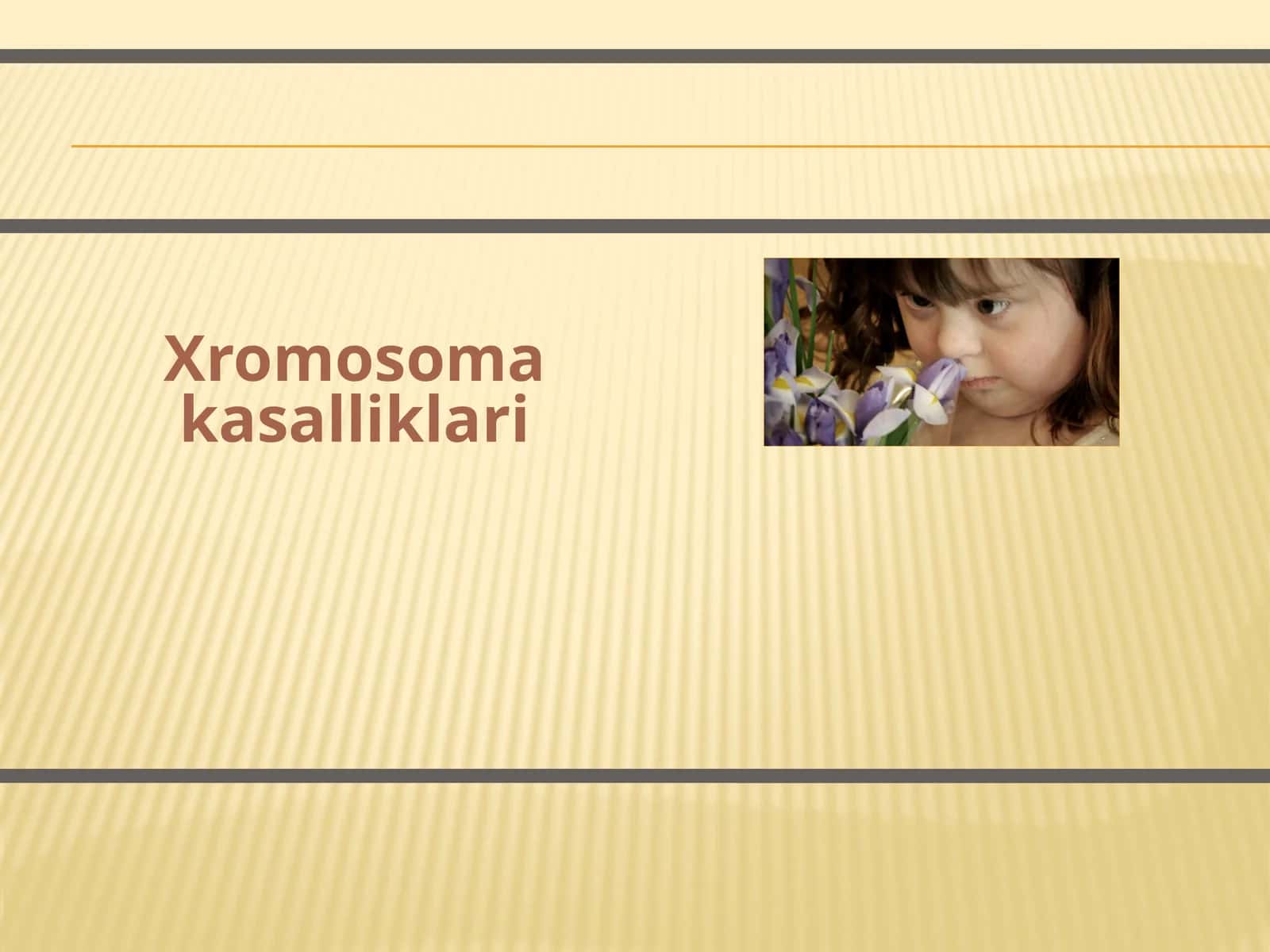 Xromosoma kasalliklari 1