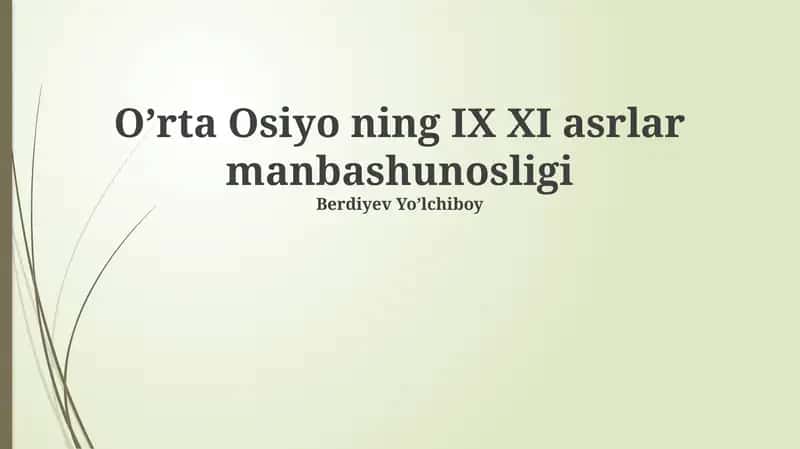 Oʼrta Osiyo ning IX XI asrlar manbashunosligi 1