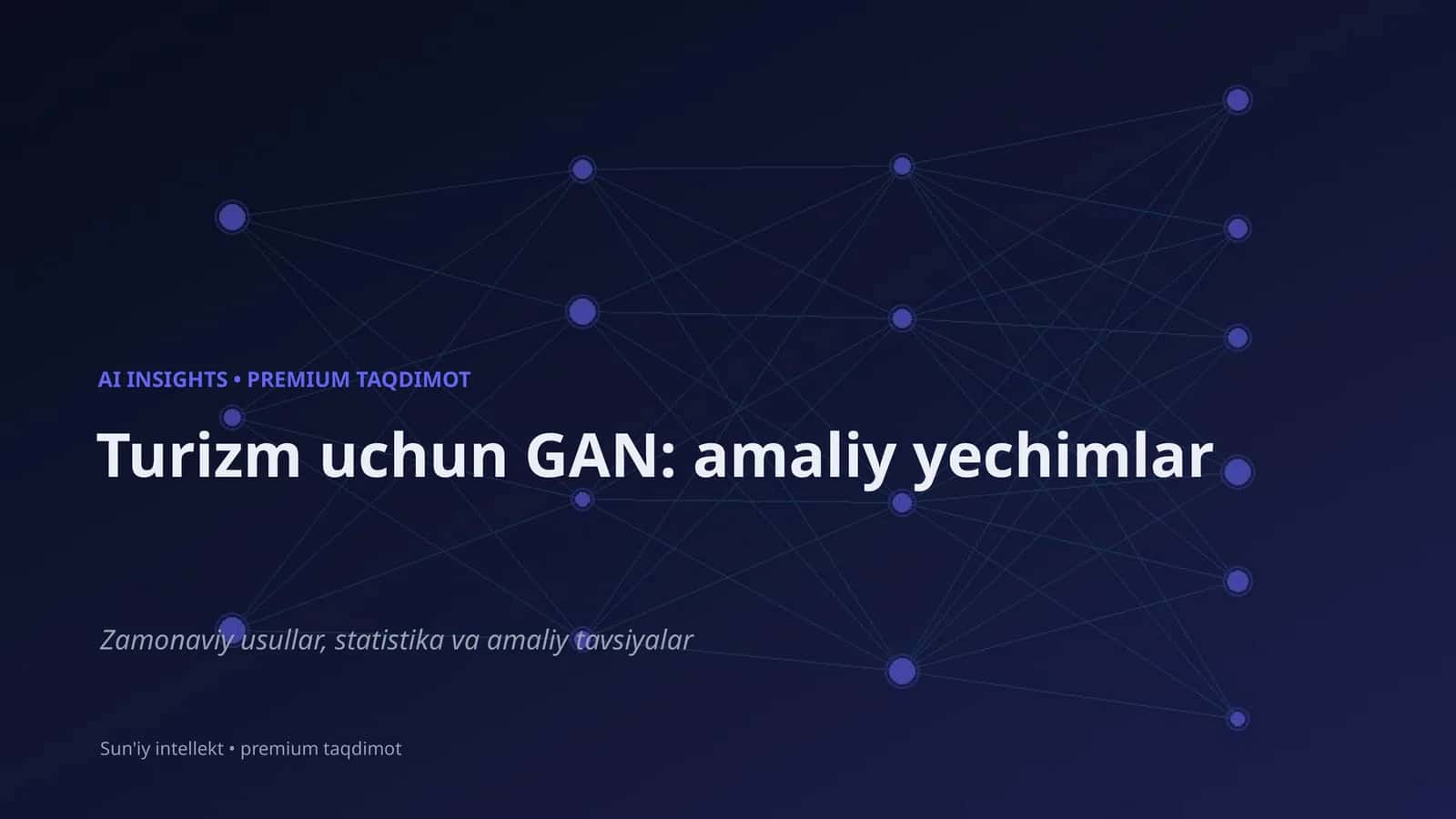 Turizm uchun GAN: amaliy yechimlar 1