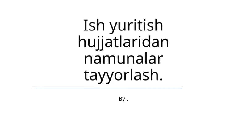 Hujjatlarni tayyorlash 1