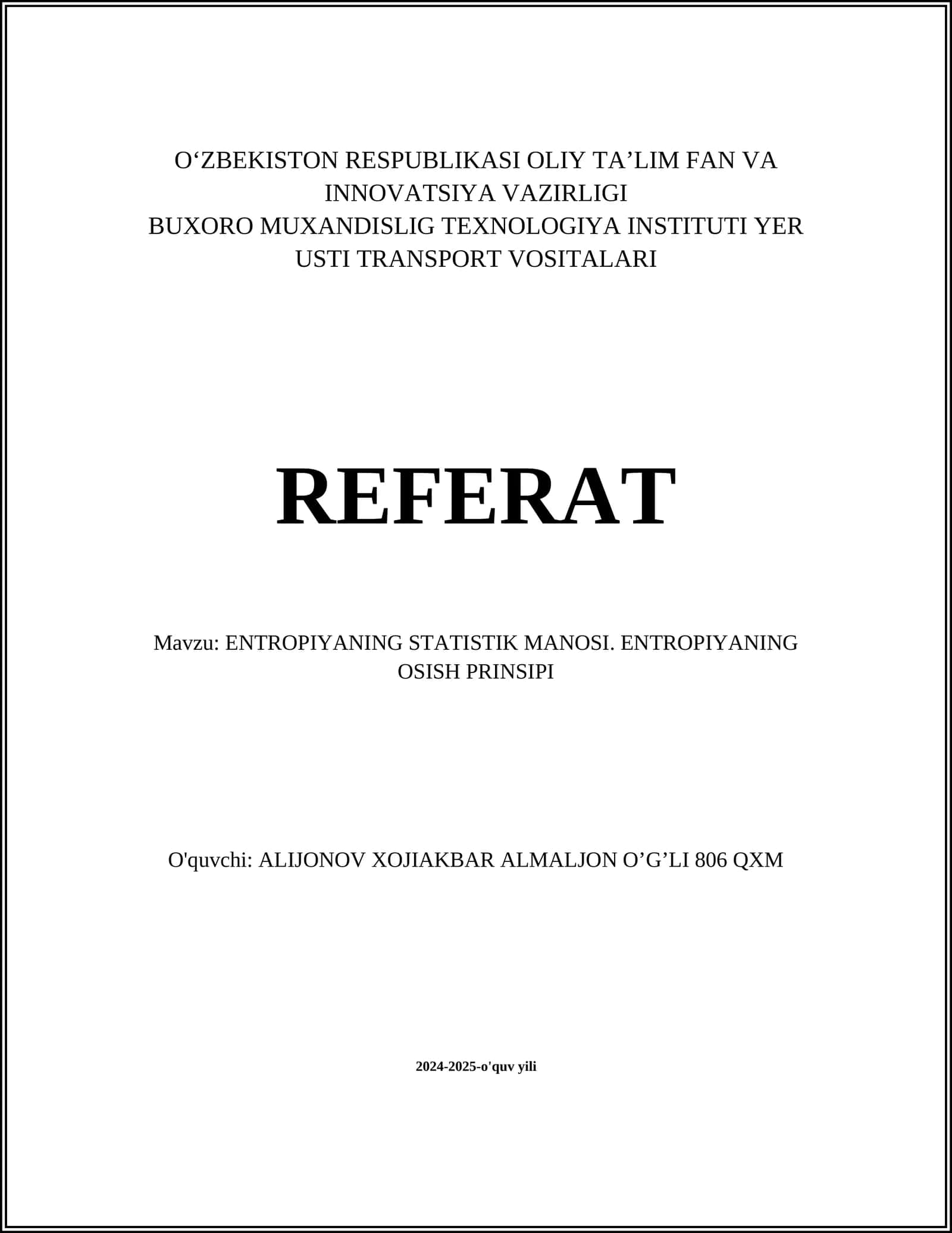 ENTROPIYANING STATISTIK MANOSI. ENTROPIYANING OSISH PRINSIPI 1
