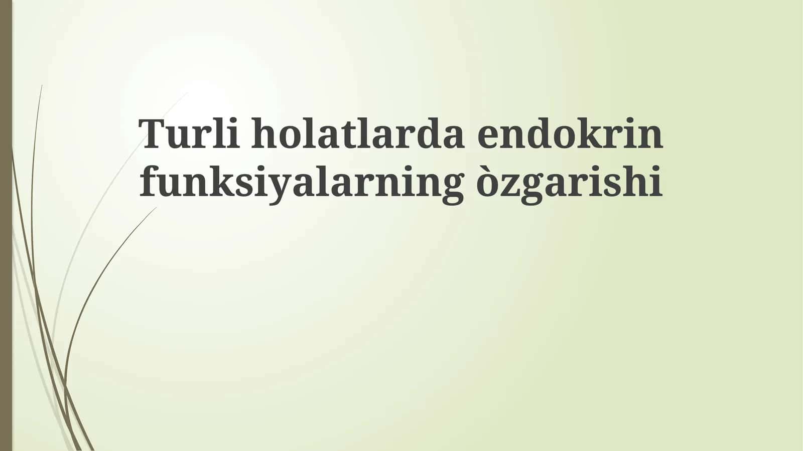 Turliholatlardaendokrinfunksiyalarningòzgarishi 1