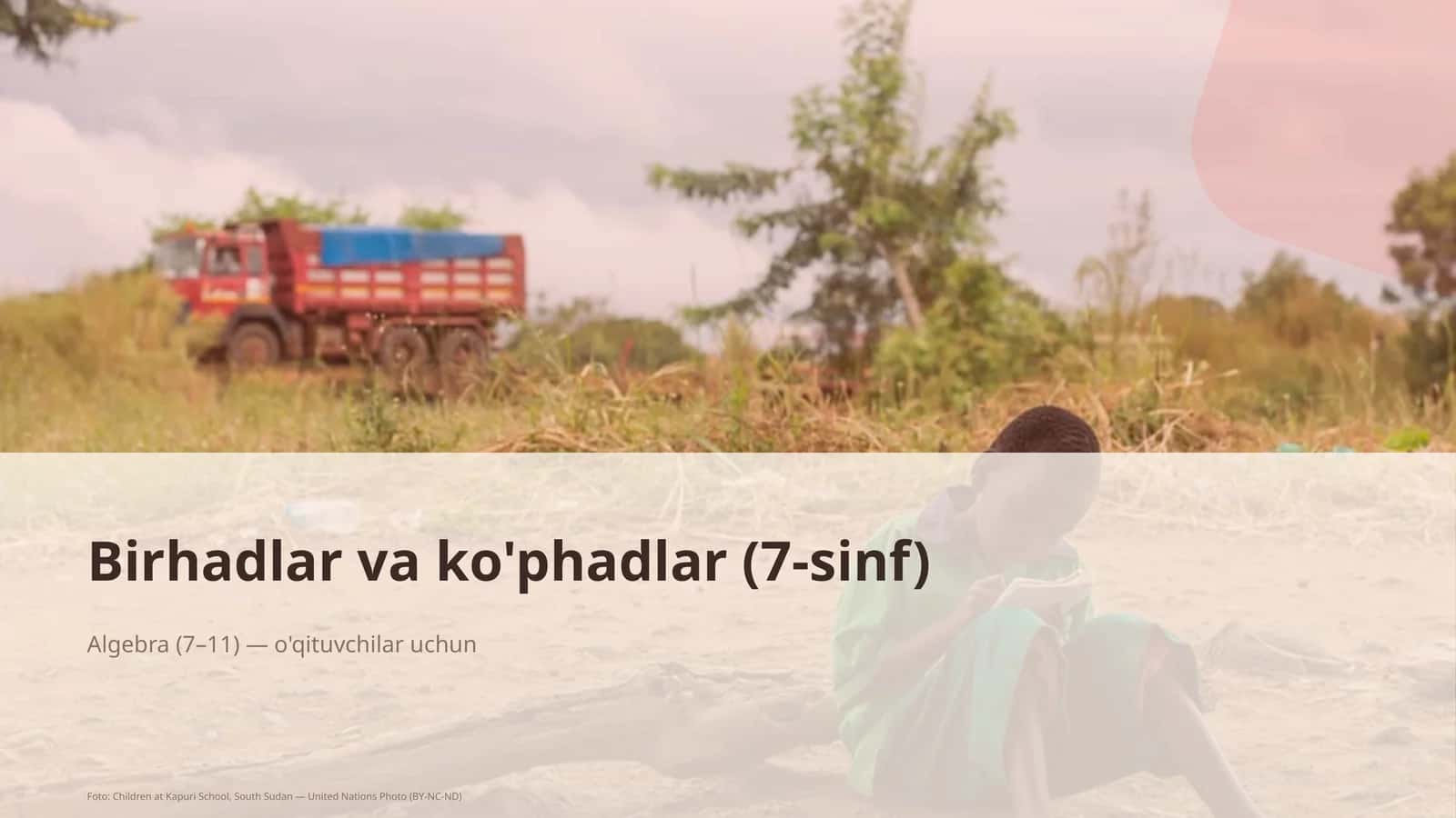 Birhadlar va ko'phadlar (7-sinf) 1