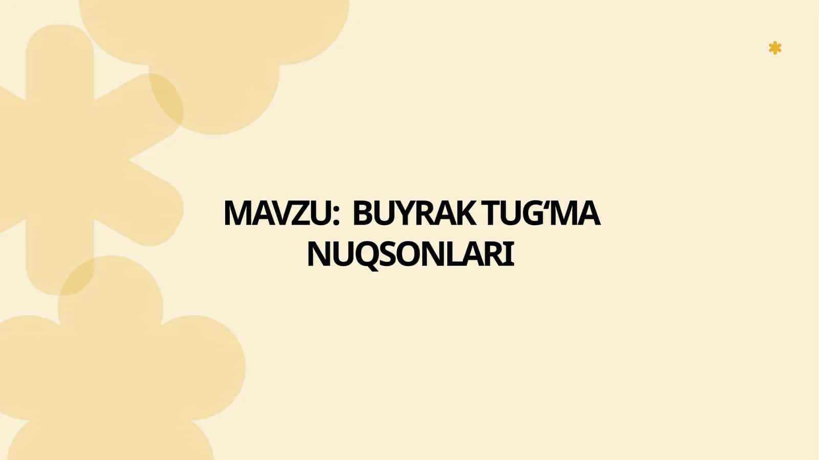 BUYRAK TUG‘MA NUQSONLARI 1