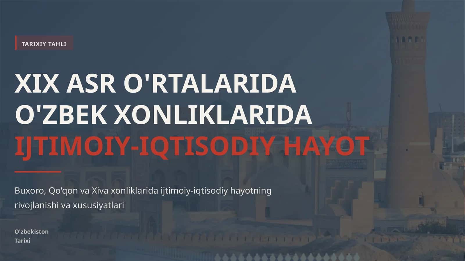 XIX ASR O'RTALARIDA O'ZBEK XONLIKLARIDA IJTIMOIY-IQTISODIY HAYOT 1