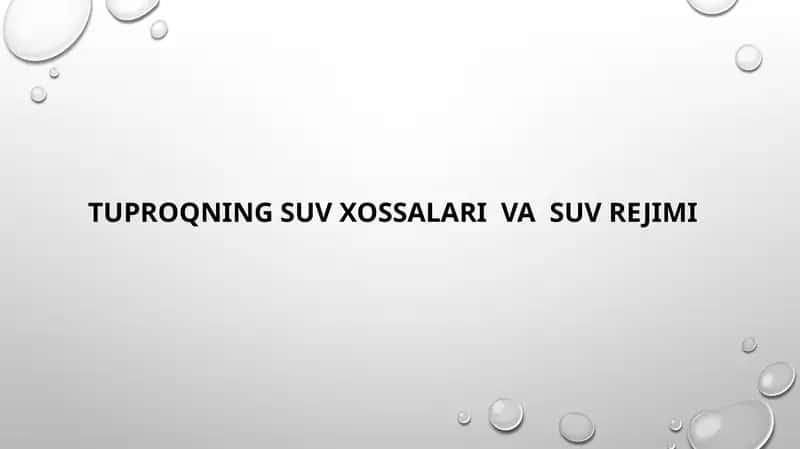 Tuproqning suv xossalari va suv rejimi 1
