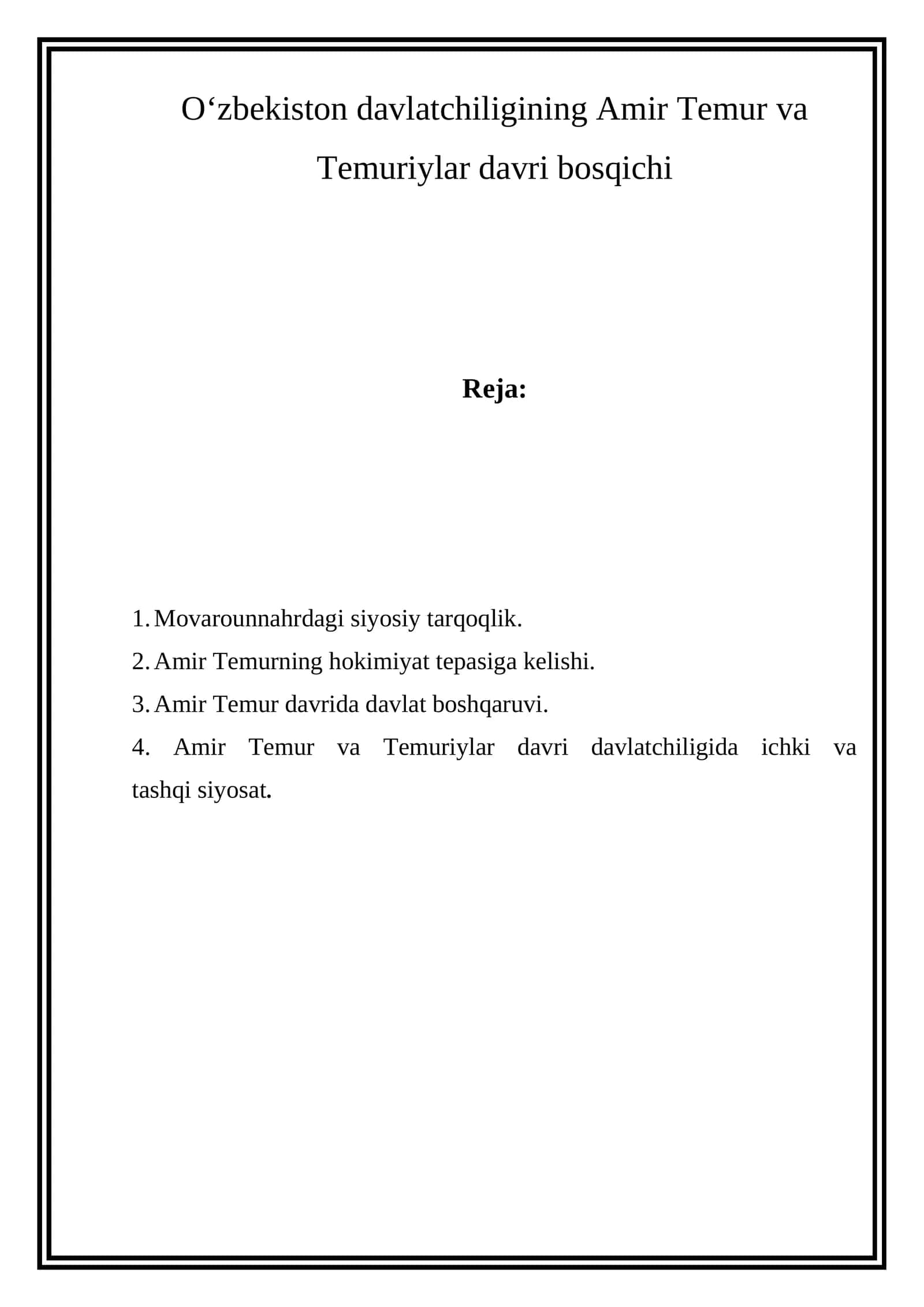 O‘zbekiston davlatchiligining Amir Temur va Temuriylar davri bosqichi 1