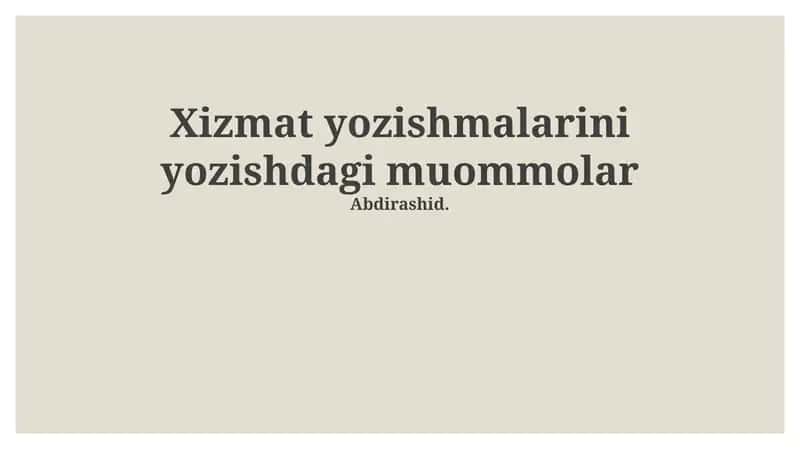 Xizmat yozishmalarini yozishdagi muommolar 1