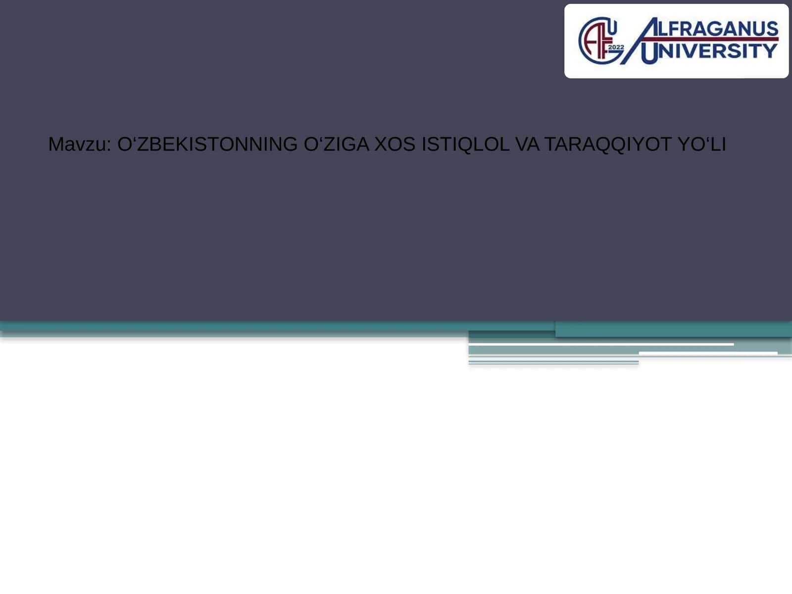 O‘ZBEKISTONNING O‘ZIGA XOS ISTIQLOL VA TARAQQIYOT YO‘LI 1