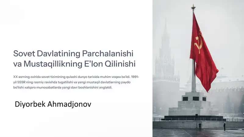 Sovet Davlatining Parchalanishi va Mustaqillikning E'lon Qilinishi 1