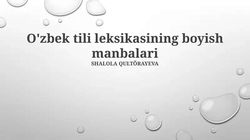O'zbek tili leksikasining boyish manbalari 1