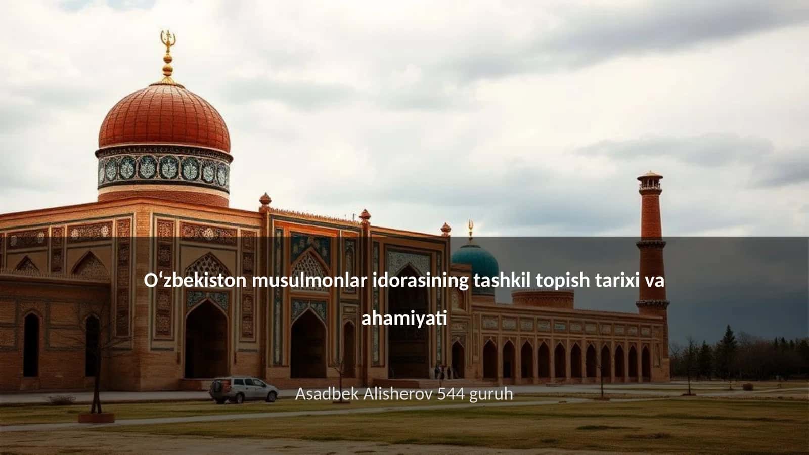 Oʻzbekiston musulmonlar idorasining tashkil topish tarixi va ahamiyati 1