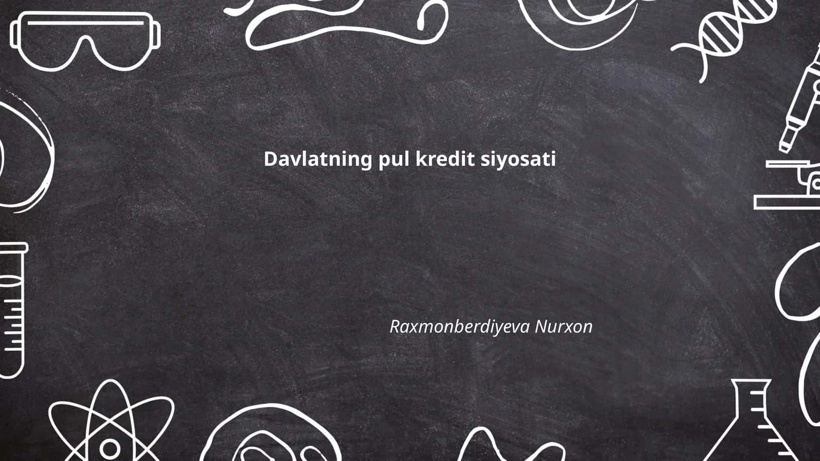 Davlatning pul kredit siyosati 1