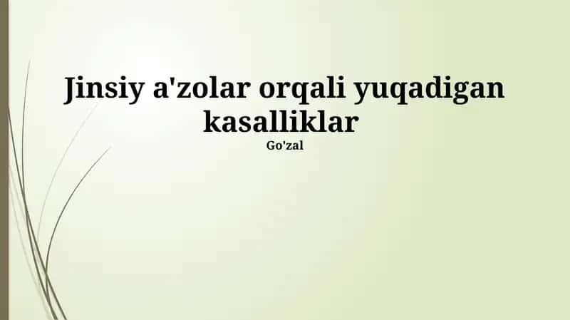 Jinsiy a'zolar orqali yuqadigan kasalliklar 1