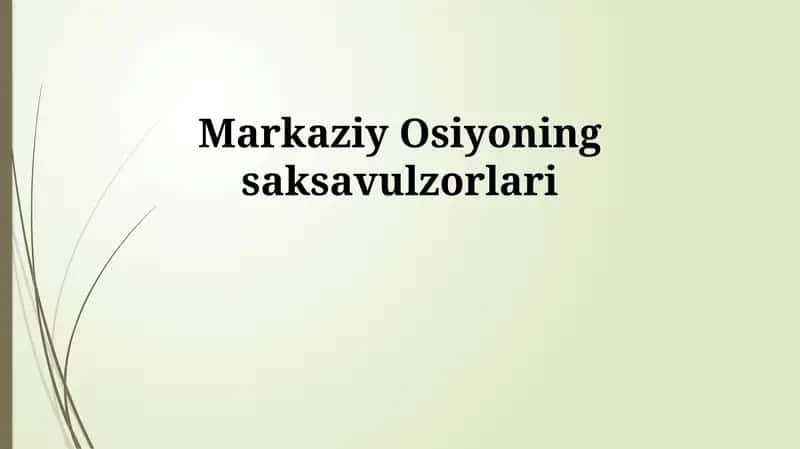 Markaziy Osiyoning saksavulzorlari 1